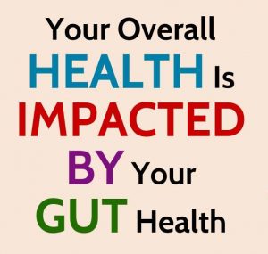 Gut Health Affects Overall Health