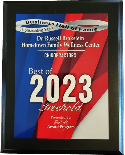 Best of Freehold 2023 Business Hall of Fame award for Dr. Russell Brokstein, Hometown Family Wellness Center, Chiropractors category